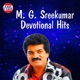 M G Sreekumar Devotional Hits