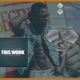 This Work feat Nyzzy Nyce Single