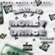 Money Dance Single feat King Kuzzo Single