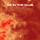 We in the Club Single