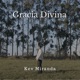 Gracia Divina Single