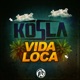 Vida Loca Single