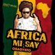 Africa Mi Say Single