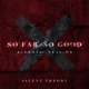 So Far So Good Acoustic Single