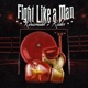 Fight Like a Man feat Rodes Single