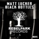 Black Bottles Single