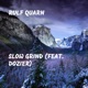 Slow Grind feat Dozier Single