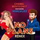 No Plans feat Herculez Remix Single