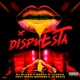 Dispuesta feat Mista Greenzz JS Beatz Single