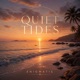 Quiet Tides Single