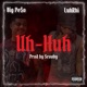 Uh Huh feat LuhRhi Single