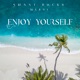 Enjoy Yourself feat Mxrni Single