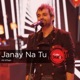 Janay Na Tu Coke Studio Season 9 Single