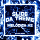 Slide da Treme Melódica v2 Nulteex Remix EP