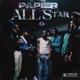 Papier All Star feat Rnboi Billy Kay Støne Dyjor Rty Moka Absol Cupidon Caassy Kvmber Single