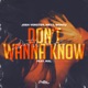 Don t Wanna Know feat Mal Single