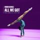 All We Got feat KIDDO Joel Corry Remix Single