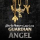 Guardian Angel feat Jrod the Problem Single