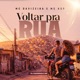 Voltar Pra Rua Single
