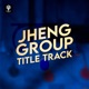 Jheng Group Title track Single