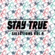 Stay True Selections Vol 4 Compiled By Kid Fonque EP