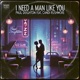 I Need a Man Like You feat Candi Rushmore Single