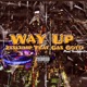 Way Up feat Gas Gotti Single