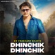 Dhinchik Dhinchik Single