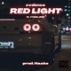 RED LIGHT feat YVNG JRIP Single
