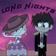 LONG NIGHTS Single