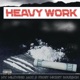 Heavy Work feat Mickey Bourbon Jacc D Frost Single