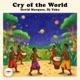 Cry of the World Single