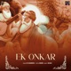 Ek Onkar Single