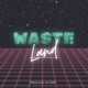 Wasteland Single