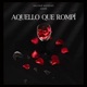 Aquello Que Rompí Single