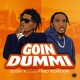 Goin Dummi feat Fivio Foreign Single