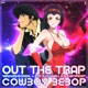 Cowboy Bebop Out the Trap feat Mir Blackwell isthatFr0st Single