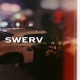 Swerv Single