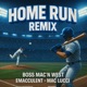 Home Run Remix Single