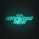 REVERSE RIDE
