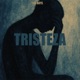 TRISTEZA Single