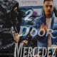 2 Door MERCEDEZ feat Murda Baby wicc Single