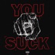You Suck feat Kare Single
