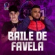 Baile de Favela Single