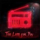 Too Late For You feat Mcgwire Single