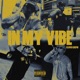 In My Vibe Single