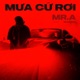 Mưa Cứ Rơi Single