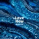 Love Now Single