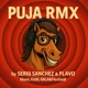 PUJA Sergi Sanchez Flavo Remix feat GALA FlexSaidi Single