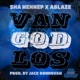 Van God Los feat Ablaze Sha Hennep Single